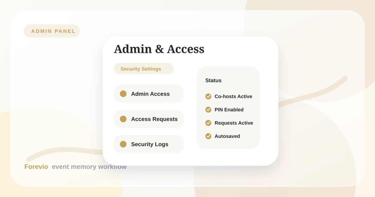 Forevio Admin Panel showing Admin Access, Access Requests, Security, and Users configuration screens